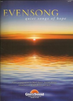 Evensong: Quiet Songs of Hope [piano]