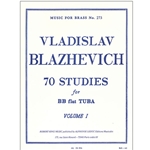 70 Studies For Bb Tuba Vol 1 [tuba] Blazhevich