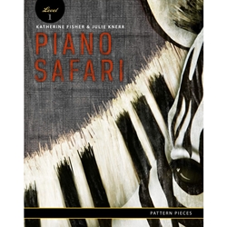 Piano Safari Level 1 Pattern Pieces [piano]