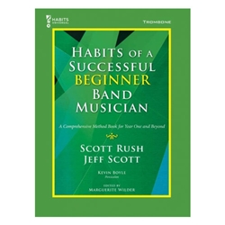 Habits of a Successful Beginner Band Musician [trombone]